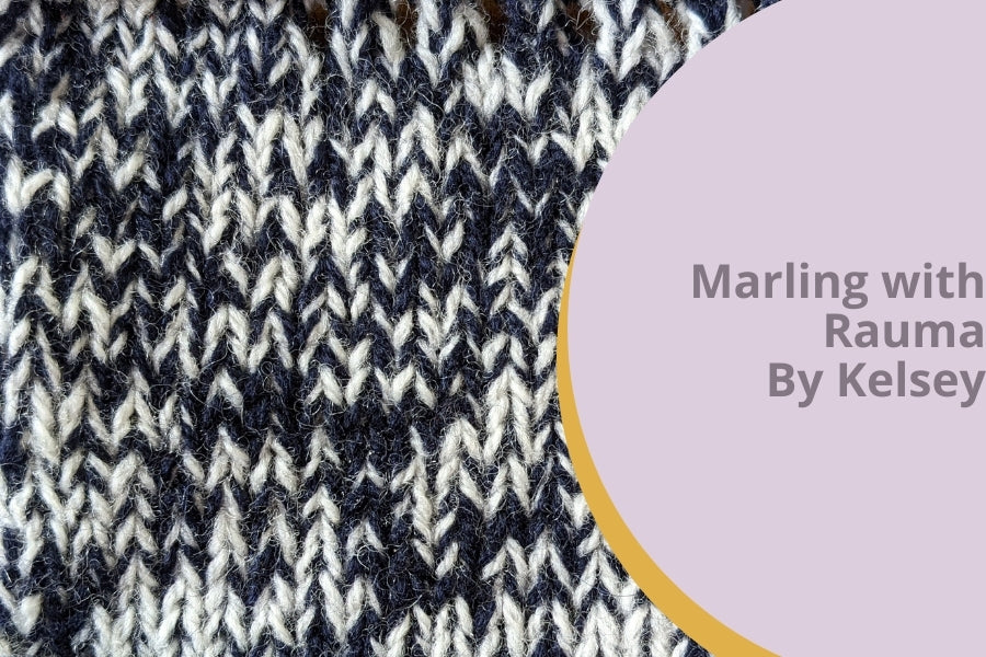 Marling with Rauma by Kelsey – The Woolly Thistle