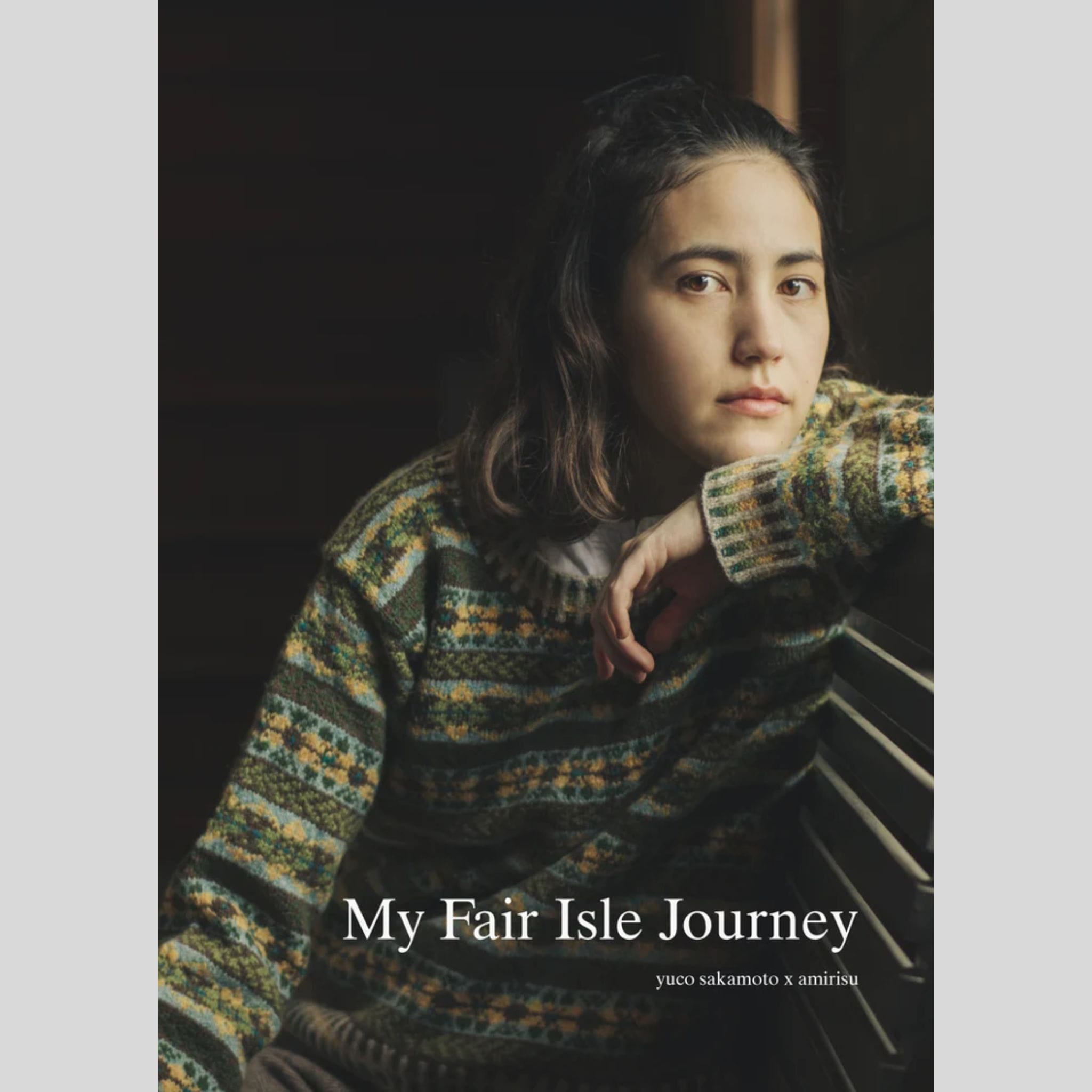 My Fair Isle Journey by Yuco Sakamoto