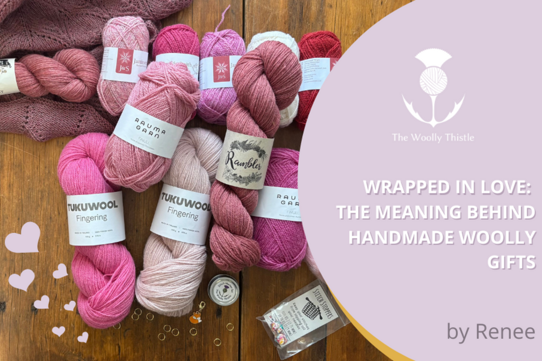 Wrapped in Love: The Meaning Behind Handmade Woolly Gifts