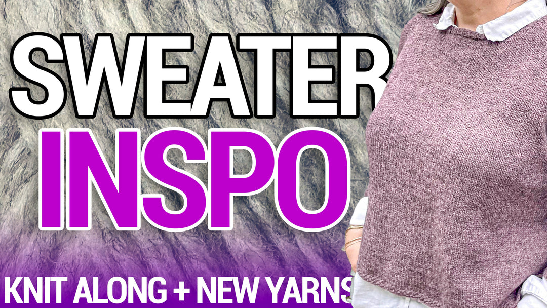 Shopcast tile with text 'Sweater Inspo Knit Along + New Yarns'