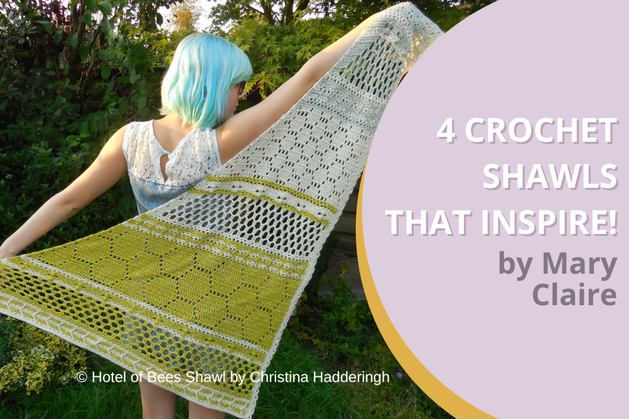 4 Crochet Shawls that Inspire!