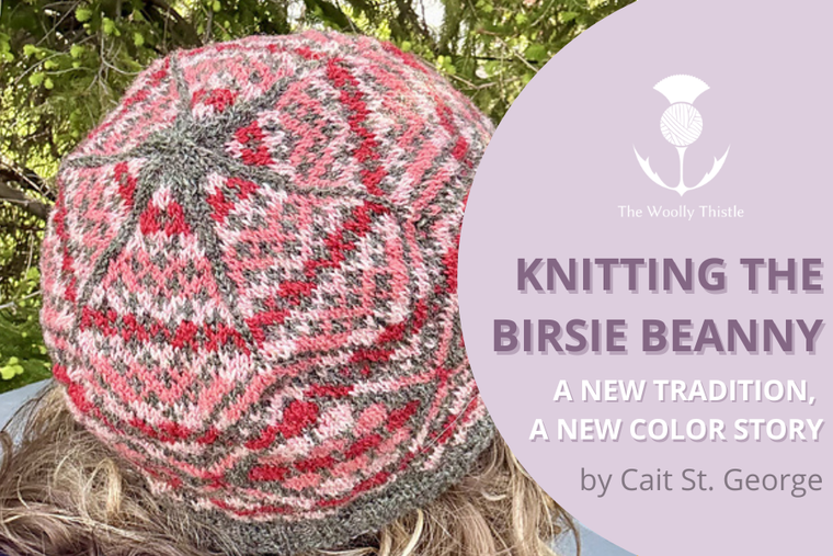 Knitting the Birsie Beanny: A New Tradition, A New Color Story by Cait St. George