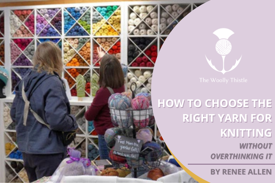 How to Choose the Right Yarn for Knitting (Without Overthinking It)