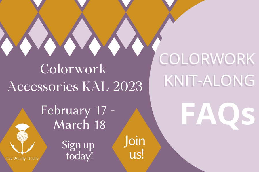 Colorwork Accessories KAL FAQs – The Woolly Thistle