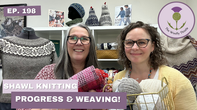 Shopcast 198: Shawl Knitting Progress and Weaving