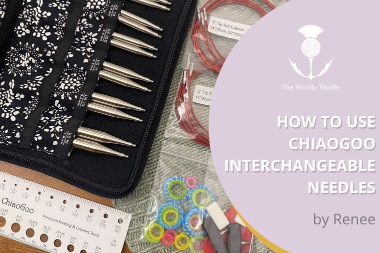How to Use ChiaoGoo Interchangeable Needles