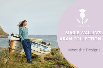 Marie Wallin's Aran Collection: Meet the Designs!