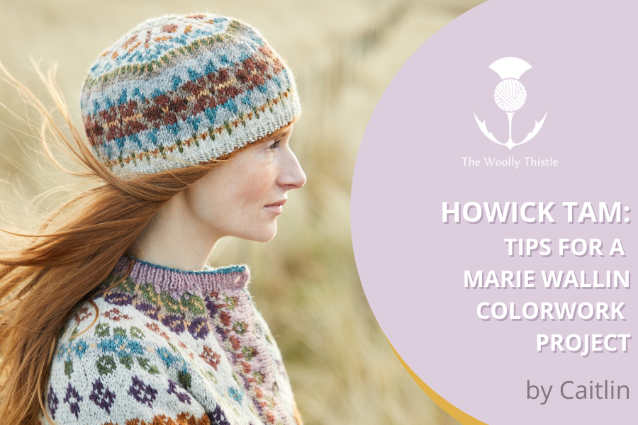 Howick Tam: Tips for a Marie Wallin Colorwork Project