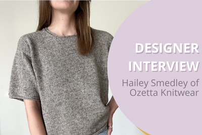 Designer Interview: Hailey Smedley of Ozetta Knitwear
