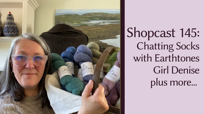 Shopcast 145: Chatting Socks with EarthTonesGirl Denise plus More Misadventures in Cardigan Knitting