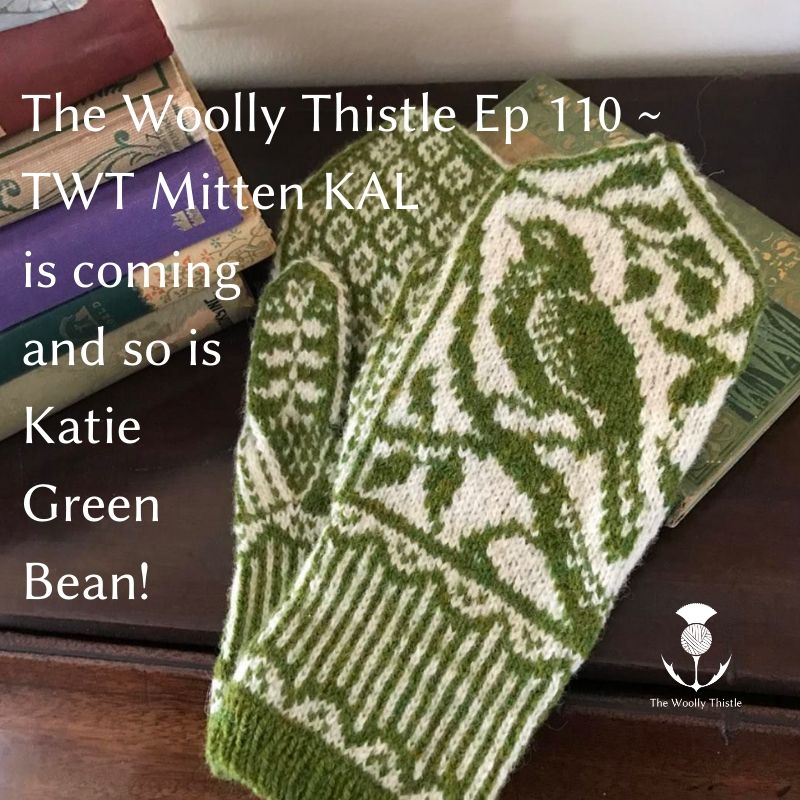 Audio Podcast 110: Mitten KAL and Katie Green Bean!