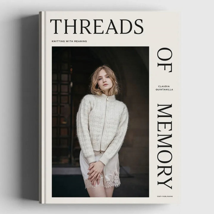 Threads of Memory: Knitting with Meaning by Claudia Quintanilla