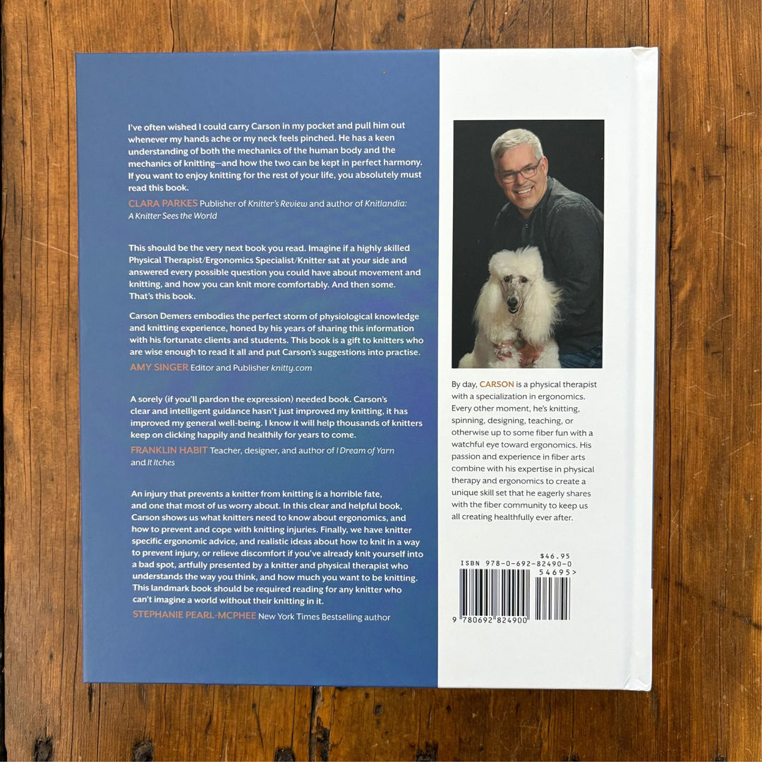 Knitting Comfortably: The Ergonomics of Handknitting by Carson Demers