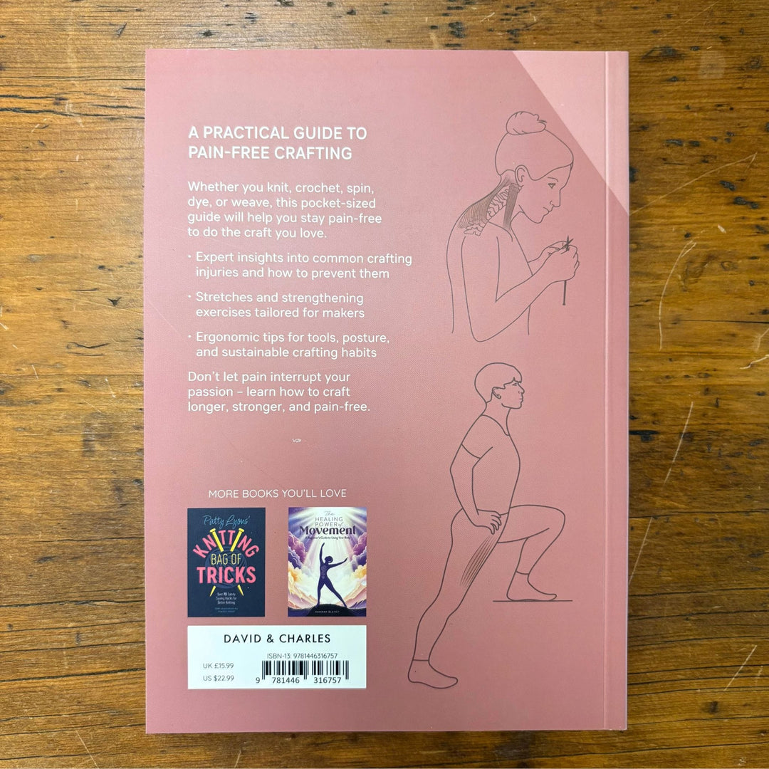 Craft Without Pain: Injury Prevention and Self-Care for Knitters and Other Makers by Andrea Lui