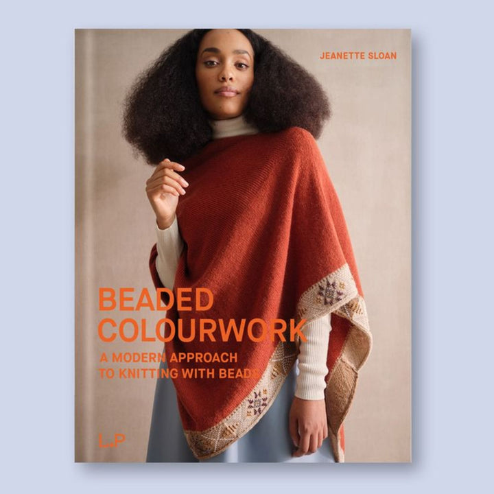Beaded Colourwork: A Modern Approach to Knitting with Beads by Jeanette Sloan