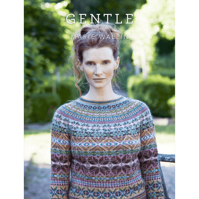 Cover of Gentle by Marie Wallin featuring model wearing sweater with intricate colorwork.