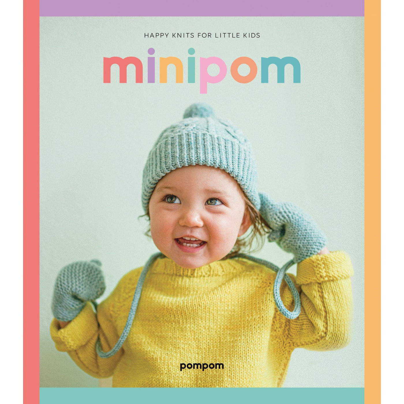 Covere of minipom magazine by pom pom shows small child in yellow handknit  sweater with mittens and hat.