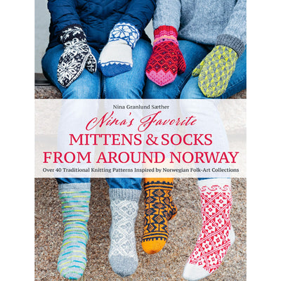 Nina's Favorite Mittens & Socks from Around Norway